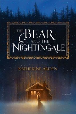  The Bear and the Nightingale: A Mysterious Journey Through Italian Folklore