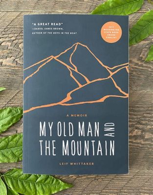  Old Man and the Mountain: A Tale Exploring Wisdom and Nature's Might