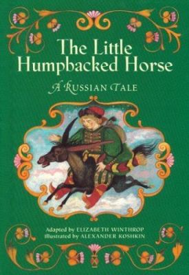  The Humpbacked Horse - A Whimsical Russian Tale Bridging Reality and Fantasy!